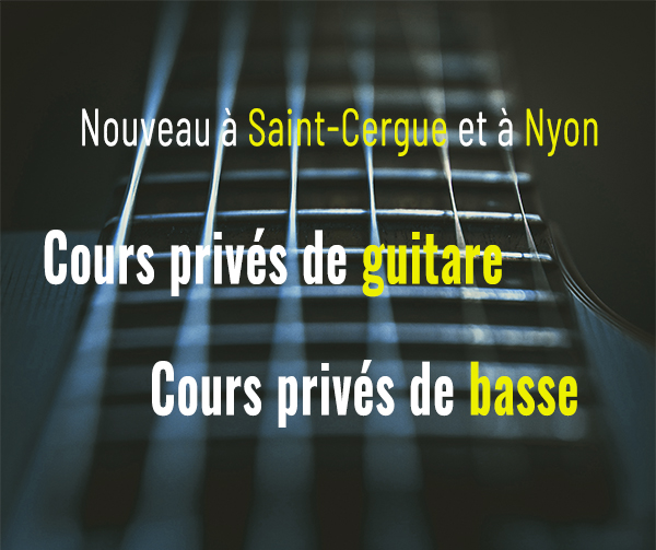 Cours privés de guitare et de basse enseignés par Killian Perret-Gentil à Nyon et à Saint-Cergue