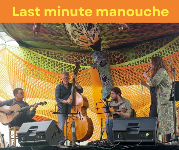 Last Minute Manouche aux Grottes